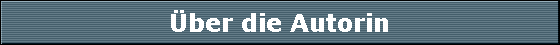 �ber die Autorin